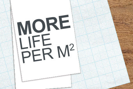 More Life Per M2