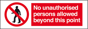 Unauthorised Persons Prohibition Sign, Rigid Plastic